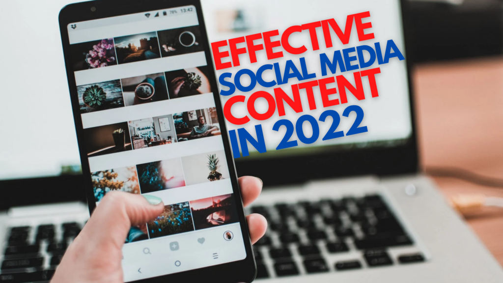 MOST EFFECTIVE WAY TO CREATE SOCIAL MEDIA CONTENT